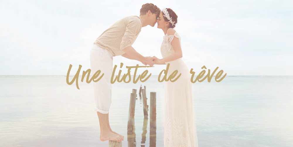 Une liste de rêve